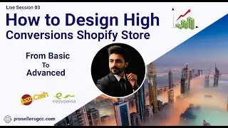 Dropshipping Store Design & Theme Customization - Live Session-03
