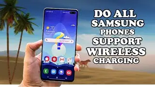 Samsung : Here is a list of Samsung phones support wireless charging?