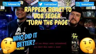 Rappers React To Bob Seger "Turn The Page"!!!