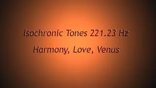 1 Hour - Harmony, Love, Venus (Isochronic Tones 221,23 Hz) Pure Series