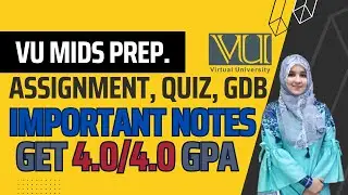 How to Prepare Midterm Quiz, Assignment & GDB | Important Notes | VU