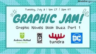 Graphic Jam: Graphic Novels Book Buzz Part 1