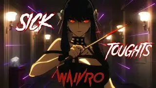 「♪ Sick Toughts ♪」✽ Yor Forger ✽ Edit / Amv