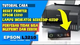 CARA ATASI LAMPU BERKEDIP-KEDIP PADA PRINTER EPSON L3210