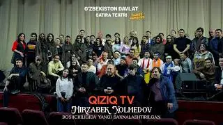 MIRZABEK XOLMEDOV VA SATIRA TEATRINING 