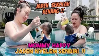 MOMMY NEMANIN JADEN SEKOLAH RENANG !!