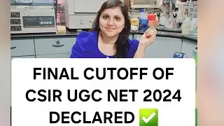 FINAL CUTOFF OF CSIR UGC NET JUNE 2024 DECLARED✅️✨️