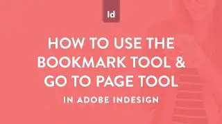 How to work faster using the Bookmark tool and the Go To Page tool (aka Jump tool) in Adobe InDesign