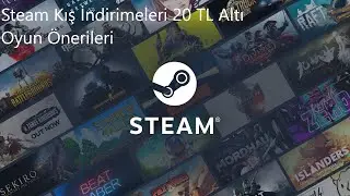 Steam Kış İndirimleri 20 Tl Altı Oyun Önerileri Part 1