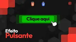 Como criar o Efeito Pulsante com HTML e CSS