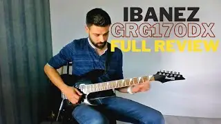 Ibanez GRG170DX Gio Full review: a cheap budget Ibanez Guitar