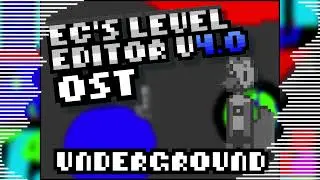 Ec's Level Editor OST - Underground