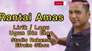 Rantai Amas ~ Ugun Bin Elap / Lagu Murut Terbaru 2022