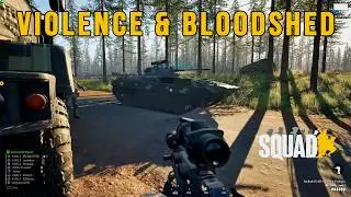 Violence & Bloodshed | Squad Mechanized Infantry Combined Arms Warfare Gameplay