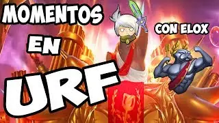 MOMENTOS EN URF (con elox) [League Of Legends]
