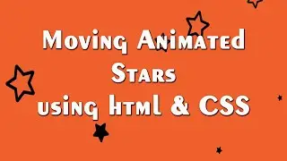 Moving Animated Stars using CSS and HTML | css animation tutorial | csPoint