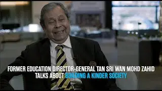 SP Setia Foundation chairman Tan Sri Wan Mohd Zahid on building a kinder society