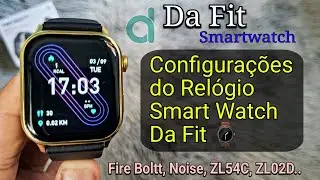 Relógio Smartwatch Dafit: Como conectar no celular? (Configuração) Da Fit ZL54C, ZL02D..