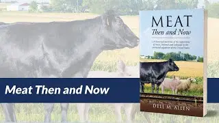Self-publishing author Dell M. Allen’s Book Video for “Meat Then and Now” (Outskirts Press, 2022).