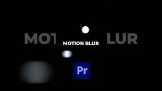 How To Add Motion Blur in Premiere Pro (Video Editing Tutorial) 