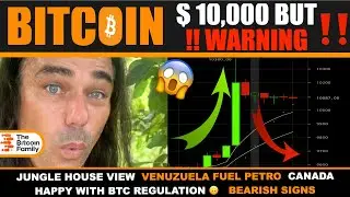 WARNING !! BITCOIN $10.000 but whats next ! CHECK THIS JUNGLE HOUSE & CANADA REGULATING BITCOIN 🤬