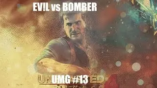 [Ev!L]  vs [BOMBER] | UMG #13 | | PL & Command HIGHLIGHTS