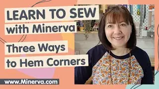 Learn to Sew – Three Ways to Hem Corners