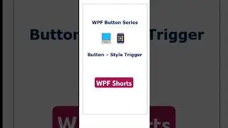 WPF | Change Button Foreground on Hover in XAML | Triggers Tutorial 🖱️ | Magnificent