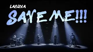 Lacuna (라쿠나) - save me!!! Live Clip with KOCCA