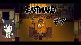 The game is on ! - Fox plays Eastward (Episode 7)