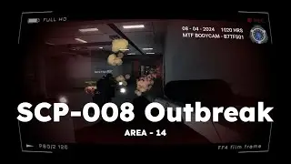 Area - 14 // SCP-008 Outbreak