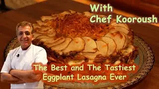 Eggplant Lasagna I Eggplant Parmesan I Baked Eggplant I Eggplant Parmigiano Recipe I Chef Kooroush
