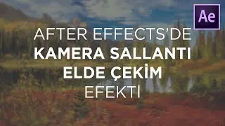 BEDAVA KAMERA SALLANTI EFEKTİ - AFTER EFFECTS