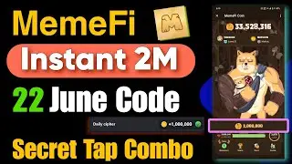 MemeFi 22 June Scert Code || Claim Instant 2M || Hamster Chiper Code Today