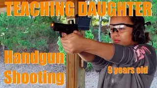 Teaching Daughter How To Shoot