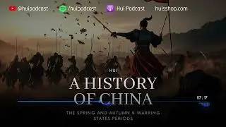 99. The First Hegemon, The Spring and Autumn & Warring States Periods, A History of China
