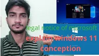 #explain windows 11 || 2019 || #Legal Notice of Microsoft