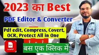 Best PDF Editor & Converter 2023 | AcePDF Editor Converter | Best PDF Editor Compressor, OCR 2023