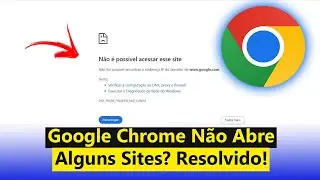 Google Chrome Won't Open Some Websites (Solved 2025)