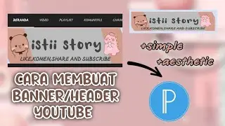 CARA MEMBUAT BANNER YOUTUBE