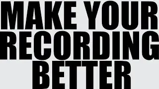Recording Better Vocals