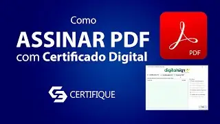 Como Assinar PDF com Certificado Digital | Certifique