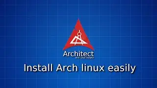 Install Arch Linux easily with Architect