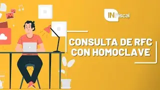 CONSULTA DE RFC CON HOMOCLAVE | INFISCAL
