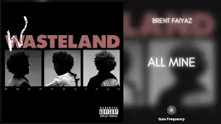 Brent Faiyaz - ALL MINE [432Hz]