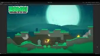 ZOMG - Unity Dev Log 013
