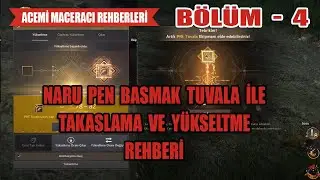 Acemi Maceracı Rehberi | Bölüm 4 : Naru ve Tuvala Yükseltme Rehberi