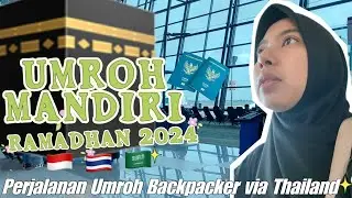 Umroh Backpacker Ramadhan 2024 - part1