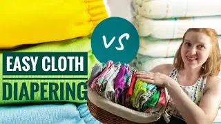How I Cloth Diaper | Cloth Diaper Overview | How to cloth diaper | Easy Cloth Diapers