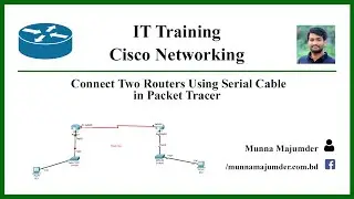 How to Connect Two Routers Using Serial Cable in Packet Tracer